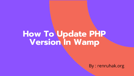 Wamp Server Php 5.6 Download bergetian How-To-Update-PHP-Version-In-Wamp